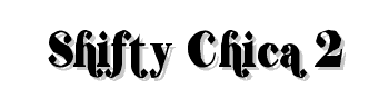 Shifty-Chica-2 font